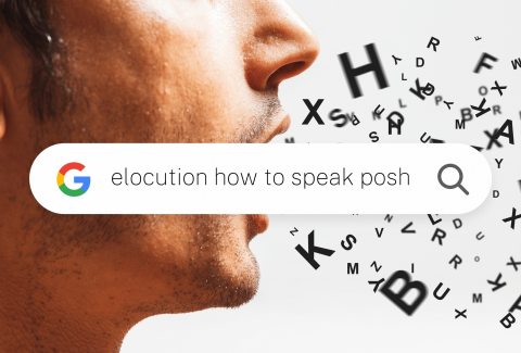 elocution how to speak posh